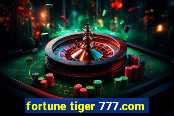 fortune tiger 777.com